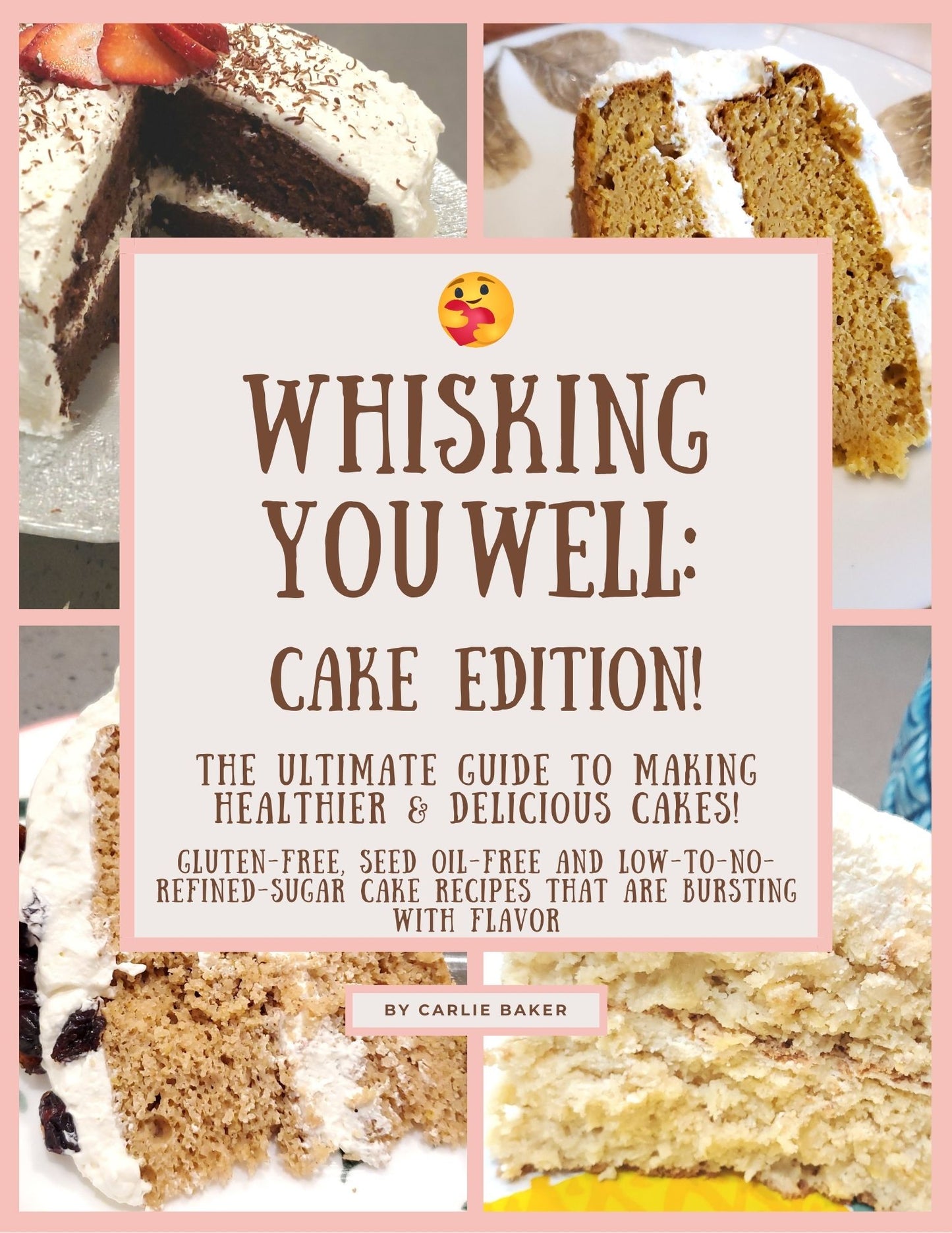 Whisking You Well: Cake Edition! (Digital Download)