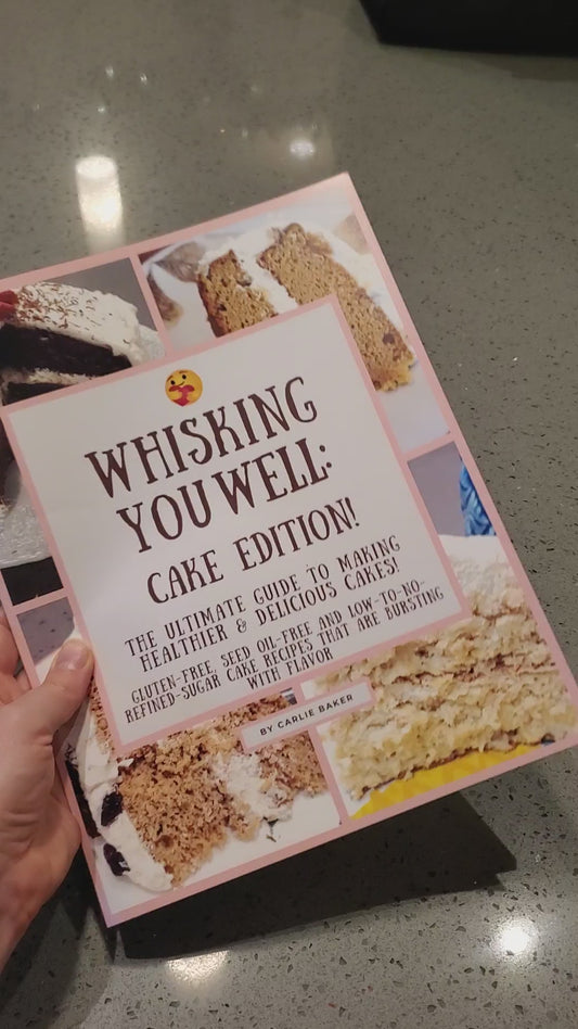 Whisking You Well: Cake Edition! (Print copy)